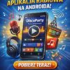 Aplikacja radia DiscoParty.pl w sklepie play na android!